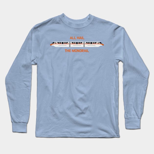 All Hail the Orange Monorail Long Sleeve T-Shirt by Enzwell